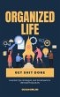 Organized Life: Essential Tips,... - Bild 1