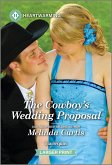 The Cowboy's Wedding Proposal (eBook, ePUB)