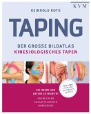 Taping - Der große Bildatlas Kinesiologisches Tapen (eBook, PDF) Taping - Der große Bildatlas Kinesiologisches Tapen (eBook, PDF)