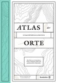 Atlas der ungewöhnlichsten Orte (Restauflage)