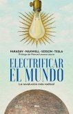 Electrificar el mundo (eBook, ePUB) Electrificar el mundo (eBook, ePUB)