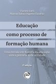 EDUCAÇÃO COMO PROCESSO DE FORMAÇÃO HUMANA: (eBook, ePUB)