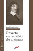 Descartes e a Metafísica das Meditações (eBook, ePUB) Descartes e a Metafísica das Meditações (eBook, ePUB)