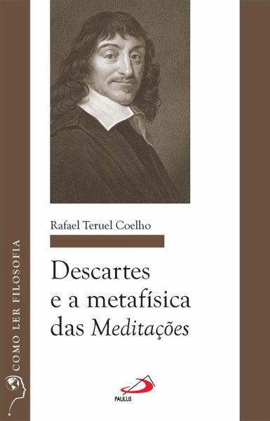 Descartes e a Metafísica das Meditações (eBook, ePUB)