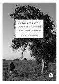 Autorretratos: conversaciones con Luis Poirot (eBook, ePUB)