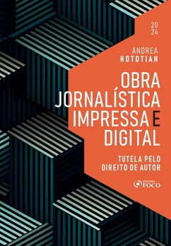 Obra Jornalística Impressa e Digital - Tutela pelo Direito de Autor (eBook, ePUB) - Hototian, Andrea