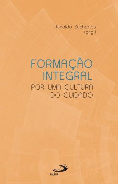 Cover Formação Integral - Por Uma Cultura do Cuidado (eBook, ePUB)