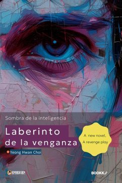 Laberinto de la venganza (Sombra de la inteligencia) (eBook, ePUB) - Choi, Yeong Hwan