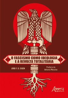 Cover O Fascismo como Ideologia e a Revolta Totalitária (eBook, ePUB)