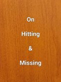 On Hitting & Missing (eBook, ePUB)