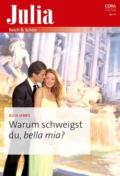 Warum schweigst du, bella mia? (eBook, ePUB) - James, Julia