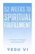52 Weeks to Spiritual Fulfillment... - Bild 1