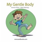 My Gentle Body (My Gentle Body Series) (eBook, ePUB)