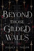 Beyond Those Gilded Walls (eBook, ePUB)