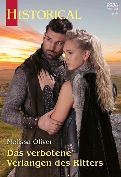 Das verbotene Verlangen des Ritters (eBook, ePUB) - Oliver, Melissa