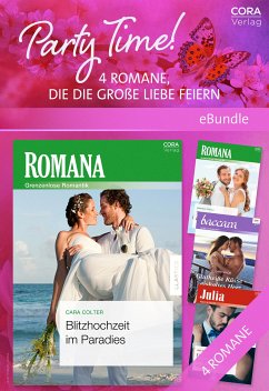 Party Time! - 4 Romane, die die große Liebe feiern (eBook, ePUB) - Colter, Cara; Wade, Dani; Wood, Joss; Cinelli, Amanda