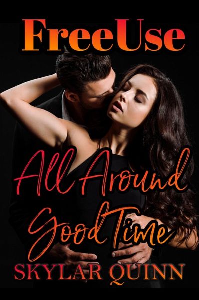 Freeuse: All Around Good Time (eBook, ePUB) Freeuse: All Around Good Time (eBook, ePUB)