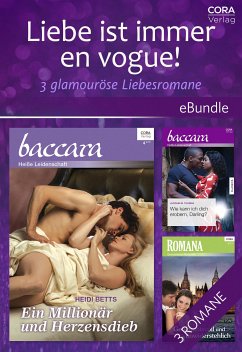 Liebe ist immer en vogue! - 3 glamouröse Liebesromane (eBook, ePUB) - Thomas, Jacquelin; Betts, Heidi; Harrington, Nina