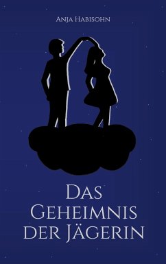 Das Geheimnis der Jägerin (eBook, ePUB) - Habisohn, Anja