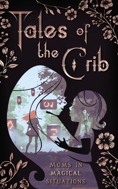 Cover Tales of the Crib (The Tales Short Story Collection, #4) (eBook, ePUB)