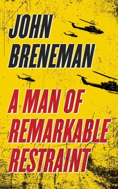 A Man of Remarkable Restraint (eBook, ePUB) - Breneman, John