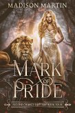 Mark of Pride (Second Chance Shifters) (eBook, ePUB) Mark of Pride (Second Chance Shifters) (eBook, ePUB)