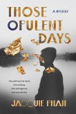 Those Opulent Days (eBook, ePUB)