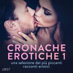 Cronache erotiche #1: una selezione dei più piccanti racconti erotici (MP3-Download)