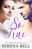 So True (Tierney Bay, #2) (eBook, ePUB)