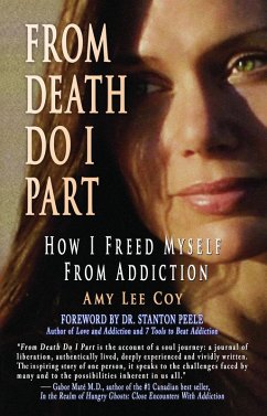 From Death Do I Part: How I Freed Myself From Addiction (eBook, ePUB) - Coy, Amy Lee