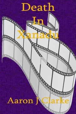 Death in Xanadu (eBook, ePUB) - Clarke, Aaron J