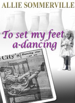 Cover To Set My Feet A-Dancing (eBook, ePUB)