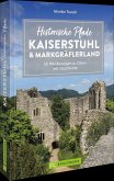 Historische Pfade Kaiserstuhl und Markgräflerland (Mängelexemplar)