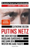 Putins Netz. Wie sich der KGB Russland zurückholte und dann den Westen ins Auge fasste - AKTUALISIERTE TASCHENBUCHAUSGABE (Mängelexemplar) Putins Netz. Wie sich der KGB Russland zurückholte und dann den Westen ins Auge fasste - AKTUALISIERTE TASCHENBUCHAUSGABE (Mängelexemplar)