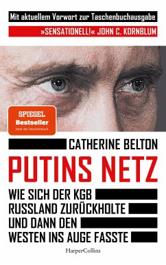 Putins Netz. Wie sich der KGB Russland zurückholte und dann den Westen ins Auge fasste - AKTUALISIERTE TASCHENBUCHAUSGABE   (Mängelexemplar) - Belton, Catherine