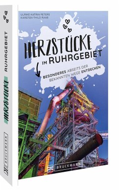 Herzstücke im Ruhrgebiet   (Mängelexemplar) - Peters, Ulrike Katrin;Raab, Karsten-Thilo