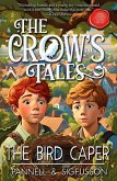The Bird Caper (The Crow's Tales, #1) (eBook, ePUB)
