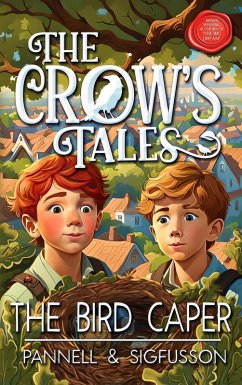 The Bird Caper (The Crow's Tales, #1) (eBook, ePUB) - Pannellsigfusson