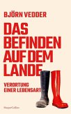 Das Befinden auf dem Lande. Verortung einer Lebensart (Mängelexemplar) Das Befinden auf dem Lande. Verortung einer Lebensart (Mängelexemplar)