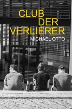 Club der Verlierer - Friedrich, Michael