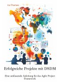 Erfolgreiche Projekte mit DSDM