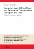 Causative, Agent-Deprofiling, and Resultative Constructions in English and Urdu