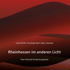 Rheinhessen im anderen Licht - Wirthl, Jutta;Kern, Christoph;Clement, Marc