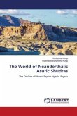The World of Neanderthalic Asuric Shudras