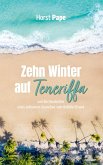 Zehn Winter auf Teneriffa