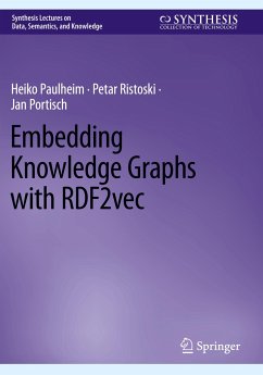 Embedding Knowledge Graphs with RDF2vec - Paulheim, Heiko;Ristoski, Petar;Portisch, Jan