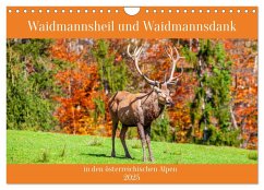 Waidmannsheil und Waidmannsdank (Wandkalender 2025 DIN A4 quer), CALVENDO Monatskalender - Calvendo;Kramer, Christa