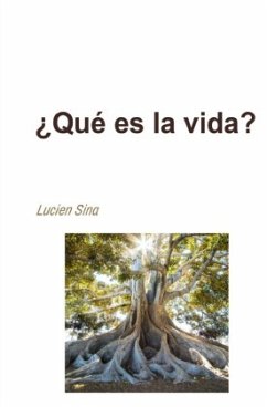 ¿Qué es la vida? - Sina, Lucien