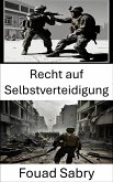 Recht auf Selbstverteidigung (eBook, ePUB)