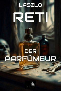 Der Parfümeur (eBook, ePUB) - Reti, Laszlo